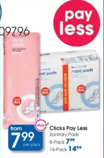 Clicks Clicks Pay Less Sanitary Pads offer