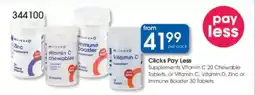 Clicks Clicks Pay Less Supplements Vitamin C 20 Chewable Tablets, or Vitamin C, Vitamin D, Zinc or Immune Booster 30 Tablets offer