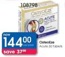 Clicks OsteoEze Acute 30 Tablets offer
