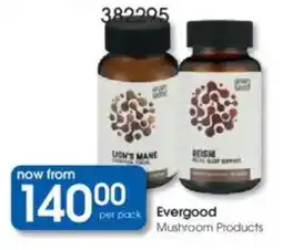 Clicks Evergood Mushroom Products offer