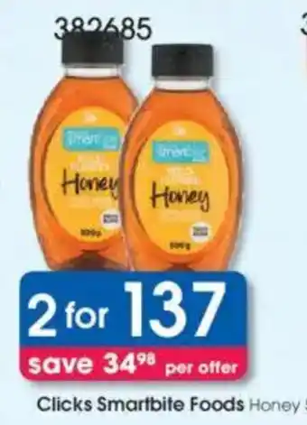 Clicks Clicks Smartbite Foods Honey offer