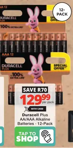 Checkers Duracell Plus AA/AAA Alkaline Batteries offer