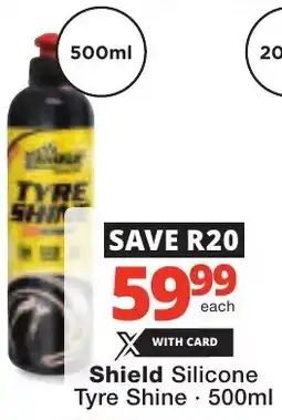 Checkers Shield Silicone Tyre Shine offer
