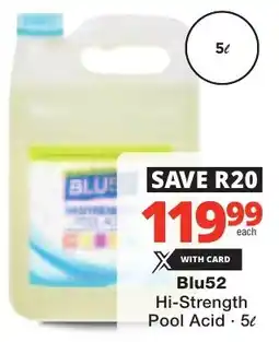 Checkers Blu52 Hi-Strength Pool Acid offer