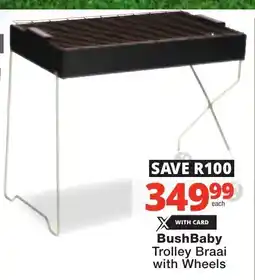 Checkers Bush Baby Trolley Braai with Wheels offer