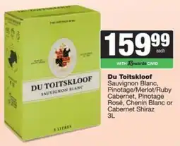 Spar Du Toitskloof Sauvignon Blanc, Pinotage/ Merlot/ Ruby Cabernet, Pinotage Rosé, Chenin Blanc or Cabernet Shiraz offer