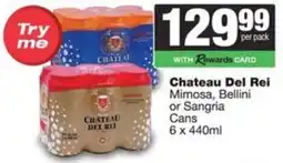 Spar Chateau Del Rei Mimosa, Bellini or Sangria Cans offer