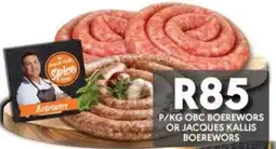 OBC Meat & Chicken Obc boerewors or jacques kallis boerewors offer