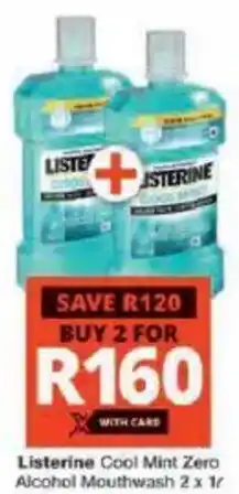 Checkers Listerine Cool Mint Zero Alcohol Mouthwash offer