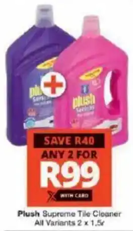 Checkers Plush Supreme Tile Cleaner All Variants offer