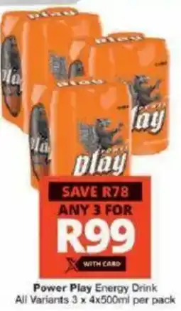 Checkers Power Play Energy Drink All Variants offer