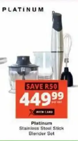 Checkers Platinum Stainless Steel Stick Blender Set offer