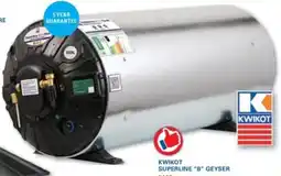 Cashbuild Kwikot superline "b" geyser sabs 600kPa offer