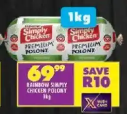 Shoprite Rainbow simply chicken polony offer