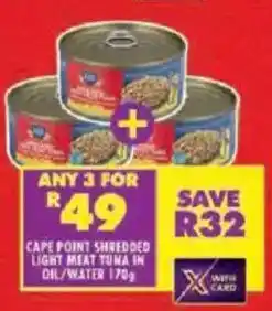 Shoprite Cape point shredded light meat tuna in oil/ water offer