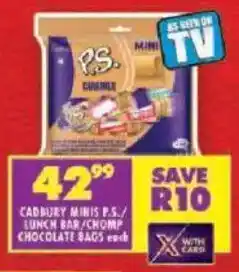 Shoprite Cadbury minis p.s./ lunch bar/ chomp chocolate bags offer