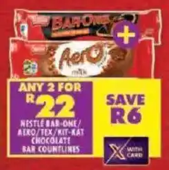 Shoprite Nestle bar-one/ aero/ tex/ kit-kat chocolate bar countlines offer
