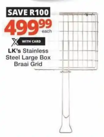 Checkers LK's Stainless Steel Large Box Braai Grid offer