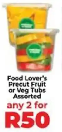 Food Lover's Market Food Lover's Precut Fruit or Veg Tubs Assorted offer
