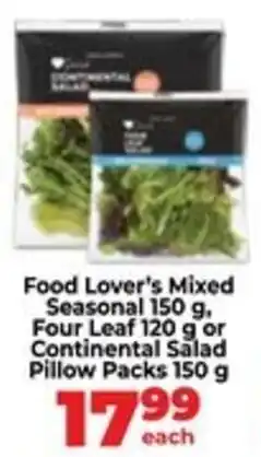 Food Lover's Market Food Lover's Mixed Seasonal, Four Leaf or Continental Salad Pillow Packs offer
