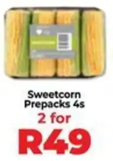 Food Lover's Market Sweetcorn Prepacks offer