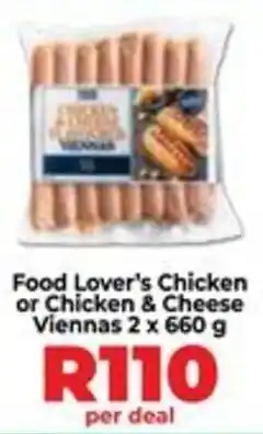 Food Lover's Market Food Lover's Chicken or Chicken & Cheese Viennas offer