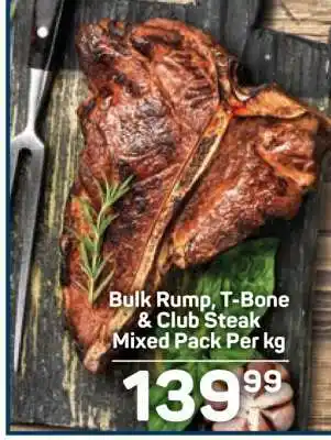 Pick n Pay Bulk Rump, T-Bone & Club Steak Mixed Pack Per kg offer