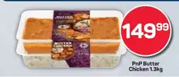 Pick n Pay PnP Butter Chicken 1.3kg offer