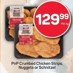 Pick n Pay PnP Crumbed Chicken Strips, Nuggets or Schnitzel offer