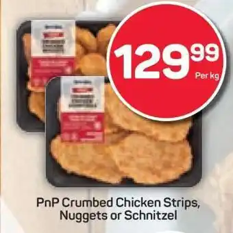 Pick n Pay PnP Crumbed Chicken Strips, Nuggets or Schnitzel offer