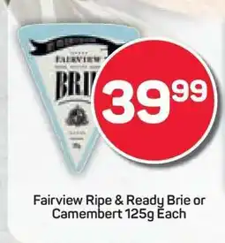 Pick n Pay Fairview Ripe & Ready Brie or Camembert 125g Each offer