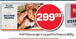 Pick n Pay PnP Fishmonger's Large Pink Prawns 800g offer