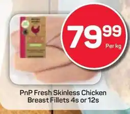 Pick n Pay PnP Fresh Skinless Chicken Breast Fillets 4s or 12s offer