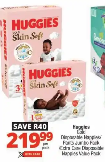 Checkers Huggies Gold Disposable Nappies/ Pants Jumbo Pack/ Extra Care Disposable Nappies Value Pack offer