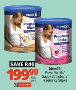 Checkers Mom2B Velvet Vanilla/ Saucy Strawberry Pregnancy Shake offer