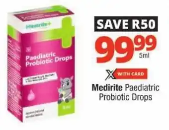 Checkers Medirite Paediatric Probiotic Drops offer