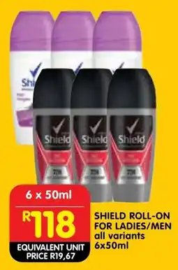 Shoprite Shield roll-on for ladies/ men offer