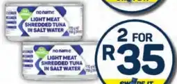 Pick n Pay Hypermarket no name Light Meat Shredded Tuna in Salt Water offer
