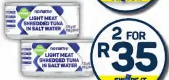 Pick n Pay Hypermarket no name Light Meat Shredded Tuna in Salt Water offer