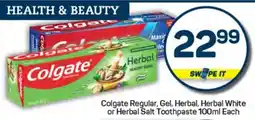 Pick n Pay Hypermarket Colgate Regular, Gel, Herbal, Herbal White or Herbal Salt Toothpaste offer