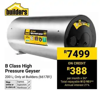 Builders Warehouse Builders B Class High Pressure Geyser offer