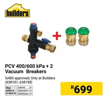 Builders Warehouse Builders PCV 400/600 kPa + 2 Vacuum Breakers offer