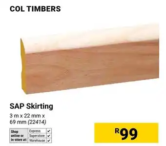 Builders Warehouse Col Timbers SAP Skirting offer