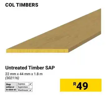 Builders Warehouse Col Timbers Untreated Timber SAP offer