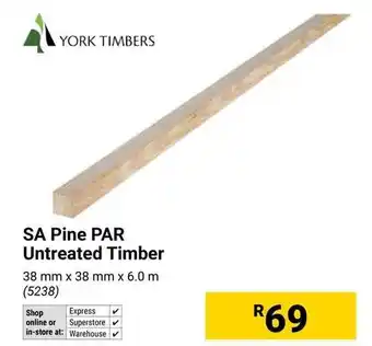 Builders Warehouse York Timbers SA Pine PAR Untreated Timber offer