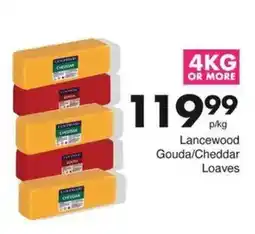Save Hyper Lancewood Gouda/ Cheddar Loaves offer