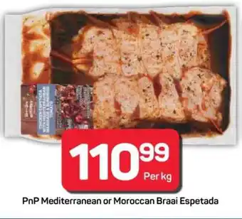 Pick n Pay Hypermarket PnP Mediterranean or Moroccan Braai Espetada offer