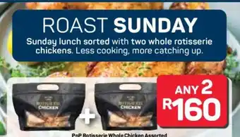 Pick n Pay Hypermarket PnP Rotisserie Whole Chicken Assorted offer