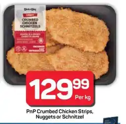 Pick n Pay Hypermarket PnP Crumbed Chicken Strips, Nuggets or Schnitzel offer