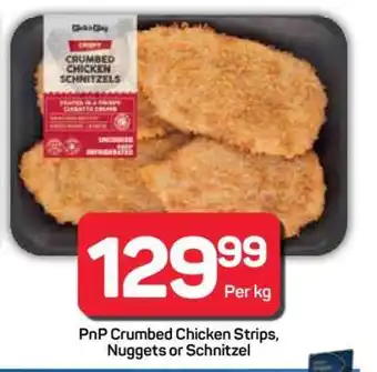 Pick n Pay Hypermarket PnP Crumbed Chicken Strips, Nuggets or Schnitzel offer
